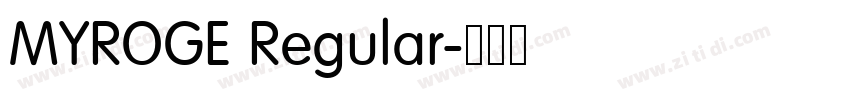 MYROGE Regular字体转换 MYROGE Regular字体转换